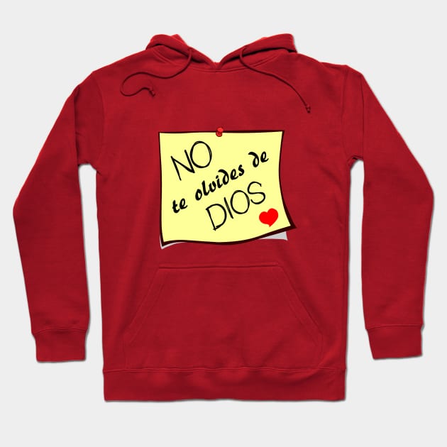 No te olvides de Dios Hoodie by La nubecita de Dios